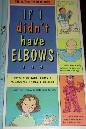 If I Didn't Have Elbows: The Alternative Body Book (9781899883653) by Toksvig, Sandi