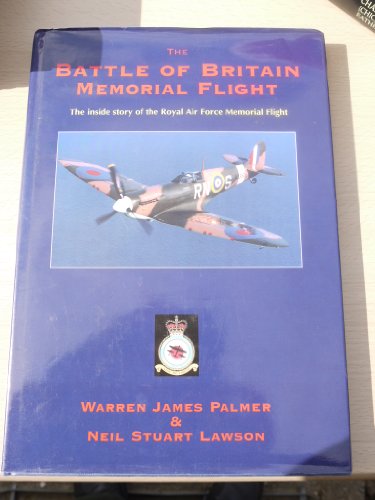 9781899884018: Battle of Britain Memorial Flight: The Inside Story of the Royal Air Force Memorial Flight