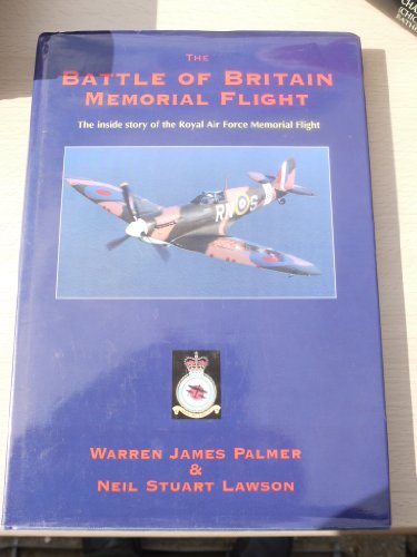 Stock image for The Battle of Britain Memorial Flight : The Inside Story of the Royal Air Force Memorial Flight for sale by Better World Books: West