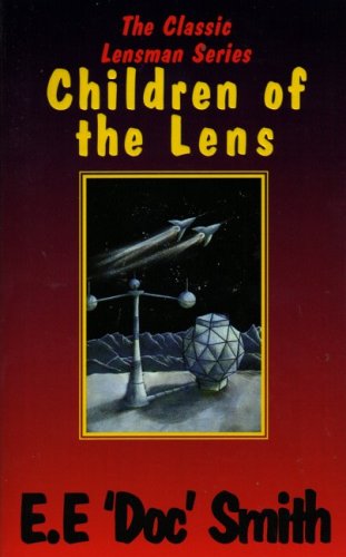 Stock image for Children of the Lens - E.E Doc Smith (Lensman Series) for sale by Reuseabook