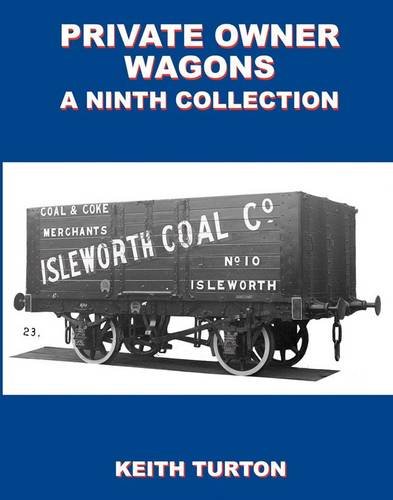 Stock image for Private Owner Wagons: A Ninth Collection for sale by GENERATIONS GONE BY