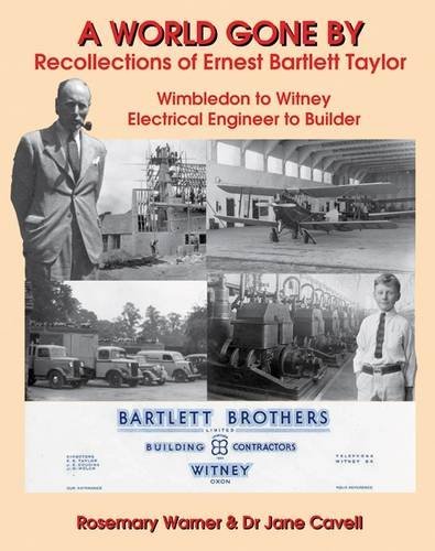 Stock image for A World Gone By: Recollections of Ernest Bartlett Taylor for sale by WorldofBooks