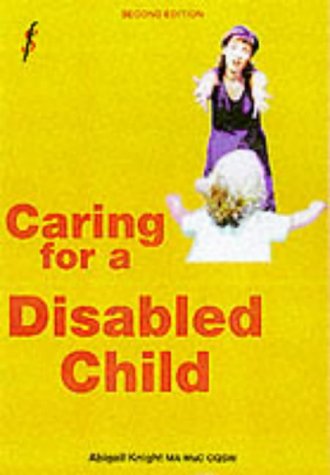 Stock image for Caring for a Disabled Child for sale by Better World Books: West