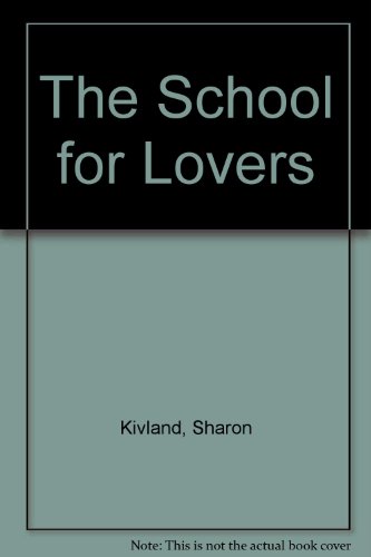 Sharon Kivland: The School for Lovers (9781899926305) by Unknown Author