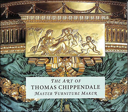 9781899928255: the art of thomas chippendale master furniture maker