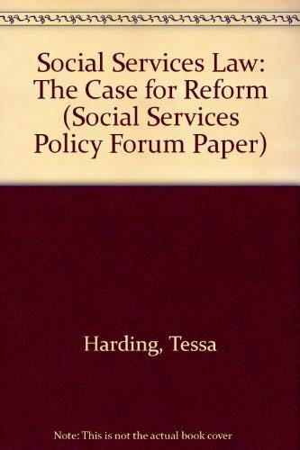 Beispielbild fr Social Services Law : The Case for Reform (Social Services Policy Forum Papers) zum Verkauf von Simply Read Books