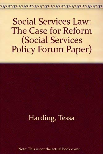 Imagen de archivo de Social Services Law : The Case for Reform (Social Services Policy Forum Papers) a la venta por Simply Read Books