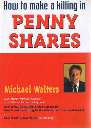 Beispielbild fr How to Make a Killing in Penny Shares zum Verkauf von WorldofBooks