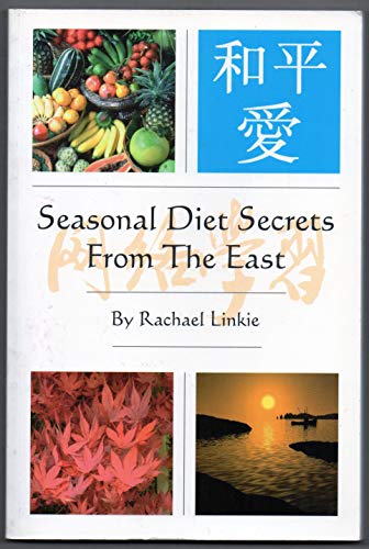 Imagen de archivo de Seasonal Diet Secrets From The East a la venta por WorldofBooks