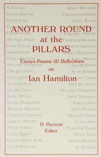 9781899980062: Another Round at the Pillars: Essays, Poems and Reflections on Ian Hamilton
