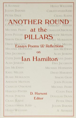 Imagen de archivo de Another Round at the Pillars : Essays, Poems and Reflections on Ian Hamilton a la venta por Better World Books Ltd