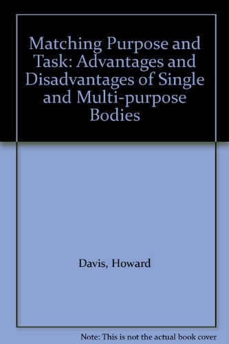Matching Purpose and Task: the Advantages and Disadvantages of Single and Multi-purpose Bodies (9781899987313) by Davis, Howard; Hall, Declan