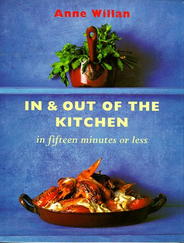 Imagen de archivo de In and Out of the Kitchen in Fifteen Minutes or Less a la venta por Better World Books