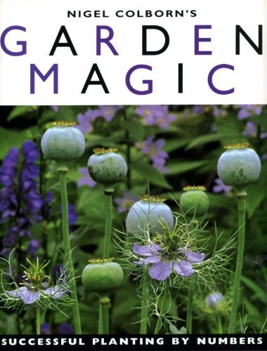Beispielbild fr Garden Magic: All the ingrediants for successful planting by numbers zum Verkauf von WorldofBooks