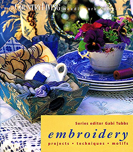 Beispielbild fr Embroidery ("Country Living" Needlework Collection) zum Verkauf von WorldofBooks