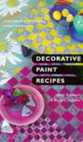 Stock image for Decorative Paint Recipes [Paperboards Edition] for sale by AwesomeBooks