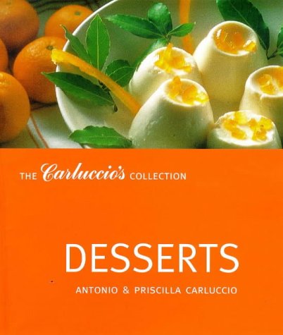 Beispielbild fr Desserts (Carluccio's Collection) zum Verkauf von WorldofBooks