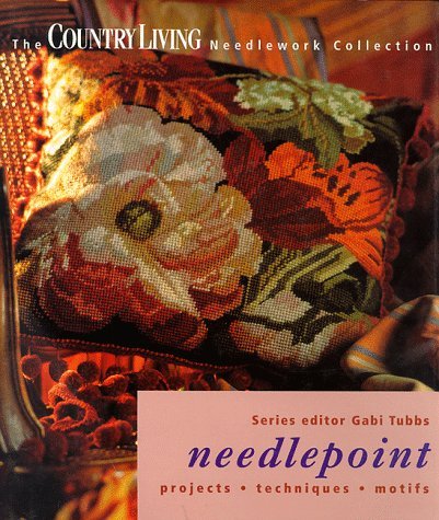 Stock image for 'NEEDLEPOINT: PROJECTS, TECHNIQUES, MOTIFS (''COUNTRY LIVING'' NEEDLEWORK COLLECTION)' for sale by Half Price Books Inc.