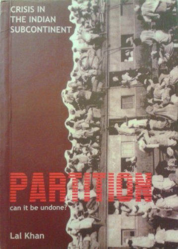 9781900007153: Partition-can It Be Undone?: Crisis in the Indian Subcontinent