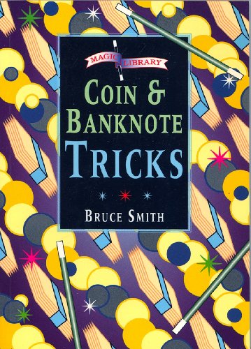 Beispielbild fr Coin and Banknote Tricks (Magic Library) zum Verkauf von AwesomeBooks