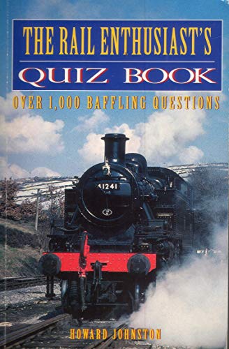9781900032162: Rail Enthusiasts Quiz Book