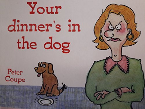 Beispielbild fr Your Dinner's in the Dog zum Verkauf von AwesomeBooks