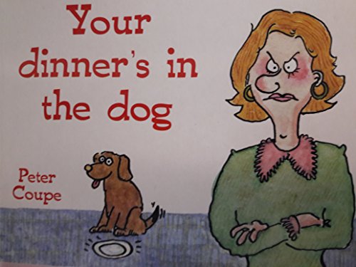 Imagen de archivo de Your Dinner's in the Dog a la venta por AwesomeBooks