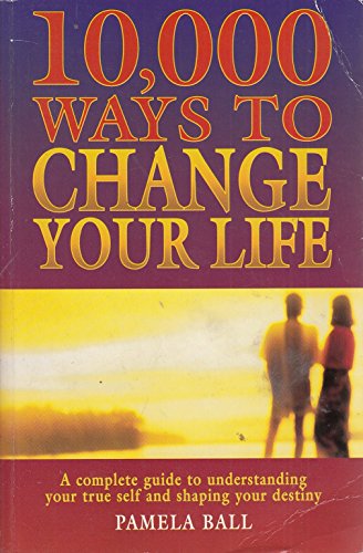 Beispielbild fr 10, 000 Ways to Change Your Life zum Verkauf von AwesomeBooks