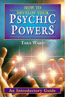 Imagen de archivo de How to Develop Your Psychic Powers: An Introductory Guide a la venta por WorldofBooks