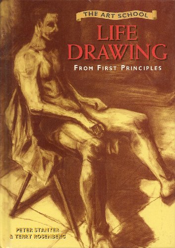 Art School: Life Drawing from First Principles (9781900032902) by Stanyer, Peter; Rosenberg, Terry