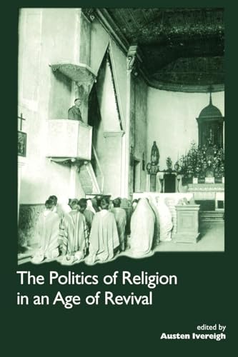 Stock image for The Politics of Religion in an Age of Revival for sale by Chiron Media