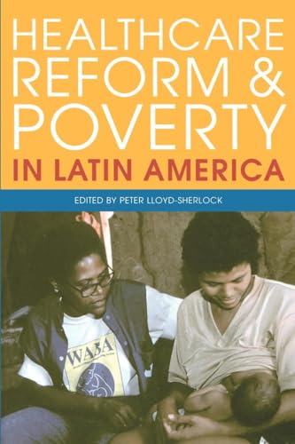 Beispielbild fr Healthcare Reform and Poverty in Latin America (Ilas) zum Verkauf von Wonder Book