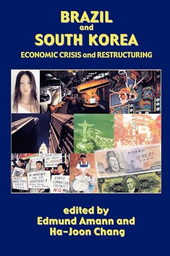 9781900039512: Brazil and South Korea: Economic Crisis and Restructuring