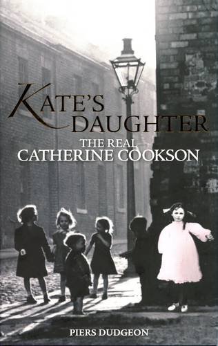 9781900064019: Kate's Daughter: The Real Catherine Cookson: 1