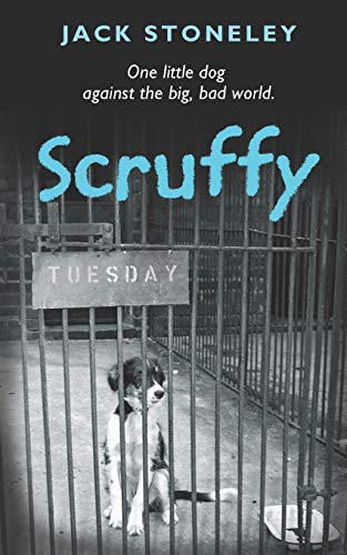 Imagen de archivo de Scruffy: The Tuesday Dog: 1 (Scruffy Series) a la venta por WorldofBooks
