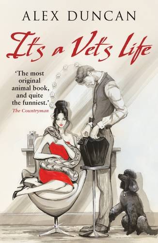 Imagen de archivo de It's A Vet's Life The Original Bestselling Vet Series Book 1 a la venta por PBShop.store US