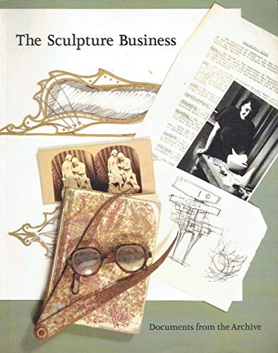 Imagen de archivo de The Sculpture Business : Documents from the Archive a la venta por Trinders' Fine Tools