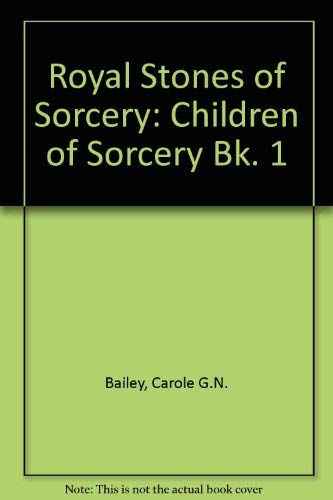 Beispielbild fr Royal Stones of Sorcery: Children of Sorcery Bk. 1 zum Verkauf von medimops