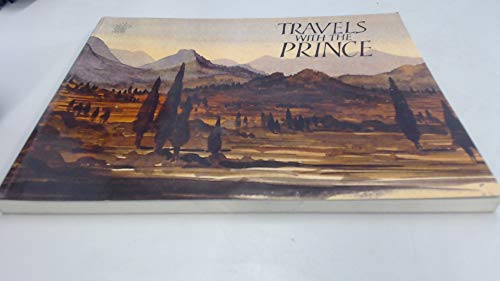 9781900123204: Travels with the Prince: A Fiftieth Birthday Exhibition Selected by H.R.H.the Prince of Wales