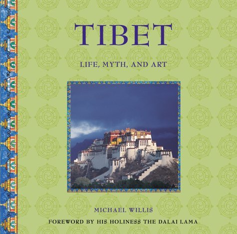 Beispielbild fr Tibet : Life, Myth and Art zum Verkauf von Better World Books