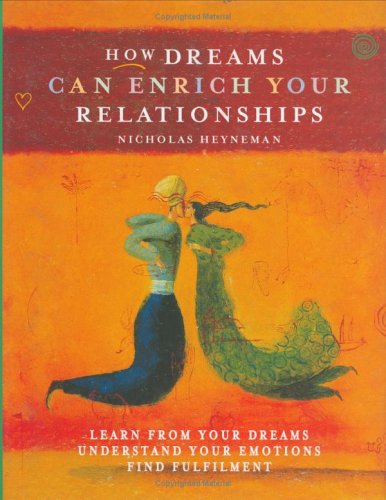 Stock image for How Dreams Can Enrich Your Relationships for sale by ThriftBooks-Dallas