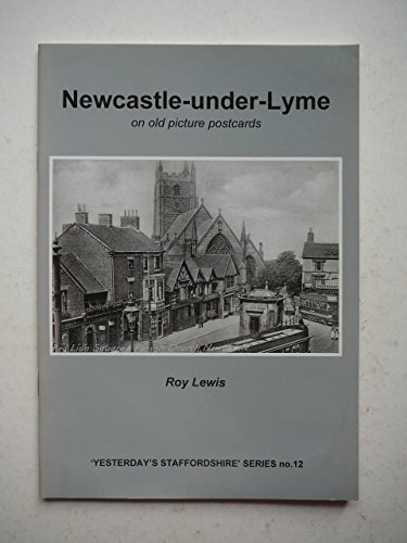 9781900138192: Newcastle-under-Lyme on Old Picture Postcards: No. 12