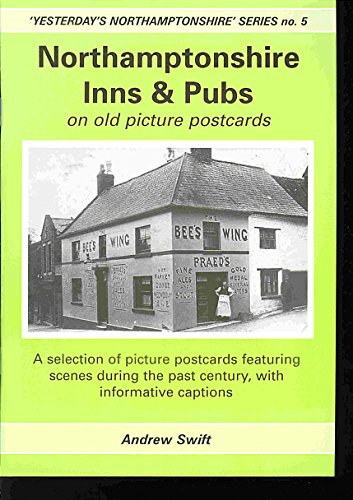 Stock image for Northamptonshire Inns and Pubs on Old Picture Postcards: No. 5 (Yesterday's Northamptonshire) for sale by WorldofBooks