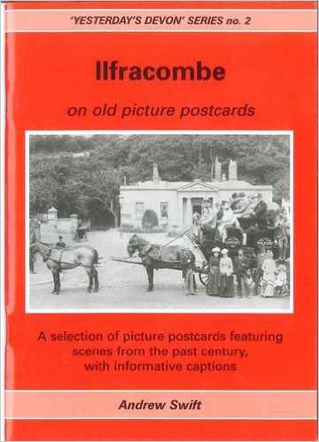 Beispielbild fr Ilfracombe on Old Picture Postcards: No. 1 (Yesterday's Devon) zum Verkauf von WorldofBooks