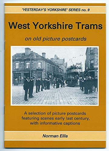 Beispielbild fr West Yorkshire Trams: On Old Picture Postcards: No.9 (Yesterday's Yorkshire) zum Verkauf von WorldofBooks
