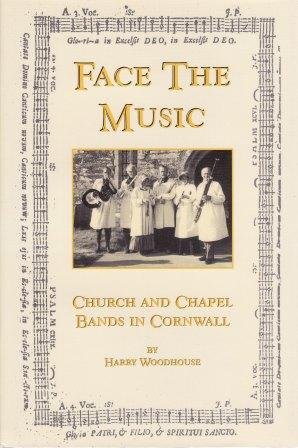 Stock image for Face the Music: Church and Chapel Bands in Cornwall for sale by Books on the Square