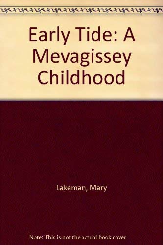 Imagen de archivo de Early Tide: A Mevagissey Childhood a la venta por WorldofBooks