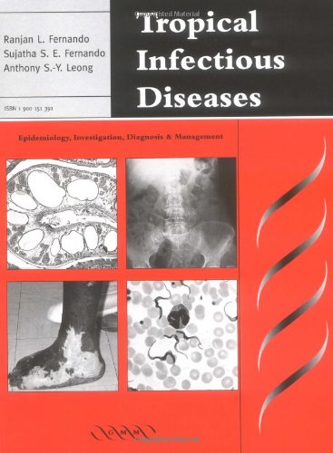 Stock image for Tropical Infectious Diseases: Epidemiology, Investigation, Diagnosis and Management for sale by HPB-Red