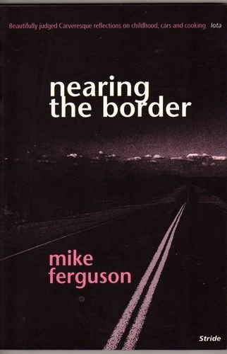 Stock image for Nearing the Border for sale by Reuseabook