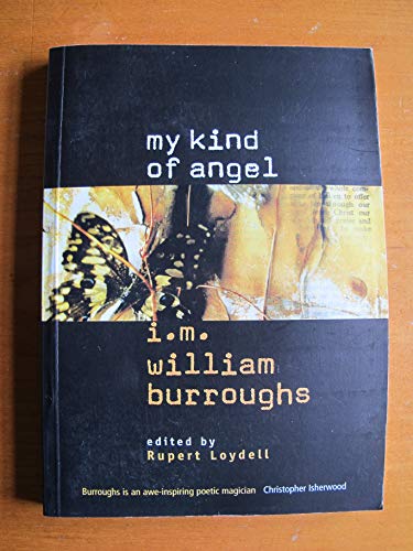 Stock image for My Kind of Angel I.M. William Burroughs for sale by Gotcha By The Books